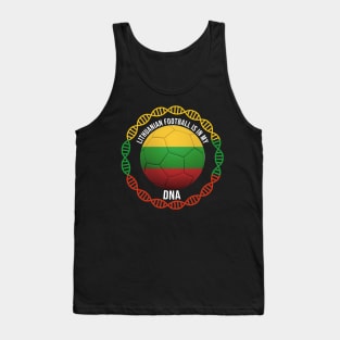 Lithuanian Football Is In My DNA - Gift for Lithuanian With Roots From Lithuania Tank Top